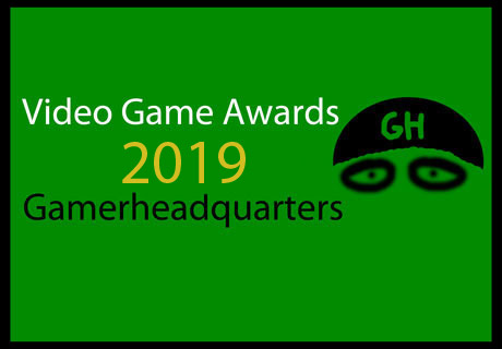 Gamerheadquarters Video Game Awards 2019